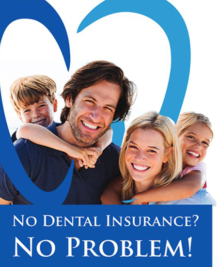 Dental Savings Program - No Insurance No Problem